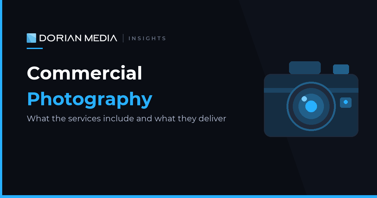Commercial Photography Services: What They Include and What They Deliver