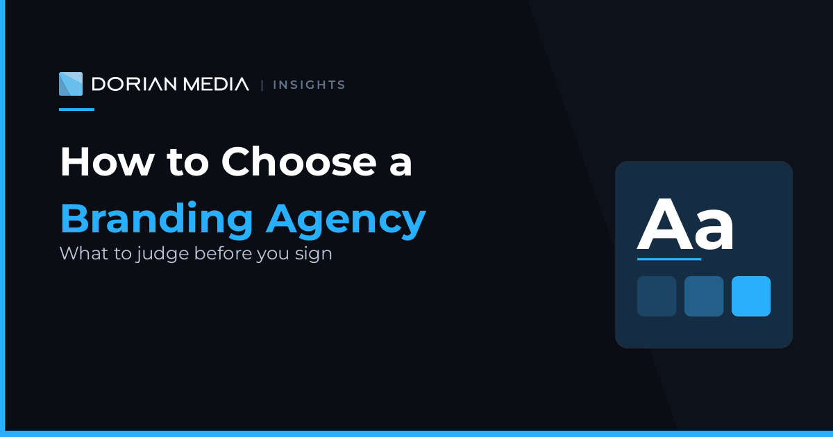 How to Choose a Branding Agency: What to Judge Before You Sign