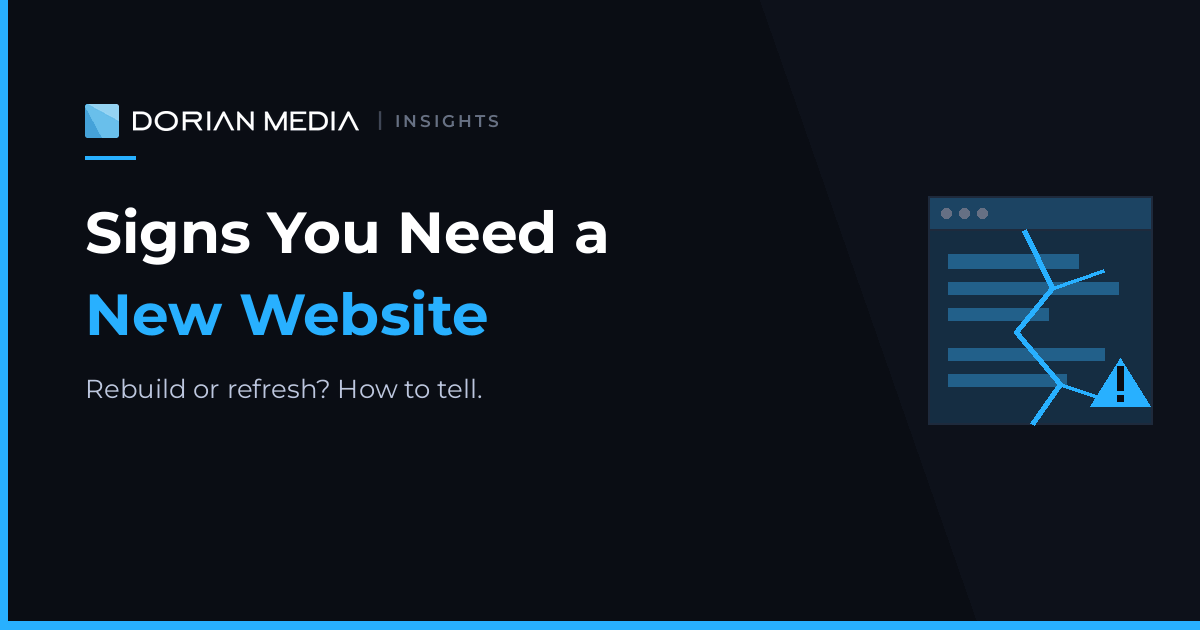 Signs You Need a New Website, Not Just a Refresh